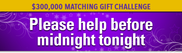 $300,000 Matching Gift Challenge: Help us make history.
