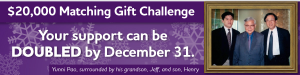 $20,000 Matching Gift Challenge - Your support can be DOUBLED by December 31.