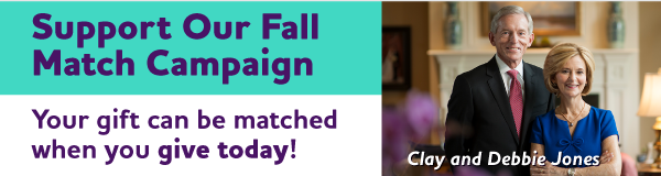 Our Fall 2017 Match Campaign Starts Now: Your gift can be matched when you give today!