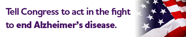 Tell Congress to act in the fight to end Alzheimer's disease.