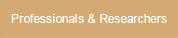 Professionals & Researchers