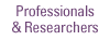 Professionals & Researchers Professionals & Researchers