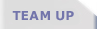 TEAM UP