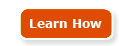 Learn How