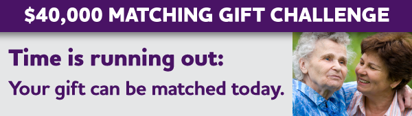 $40,000 Matching Gift Challenge: Time is running out: Your gift can be matched today.