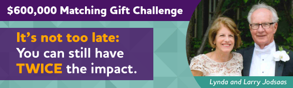$600,000 Matching Gift Challenge