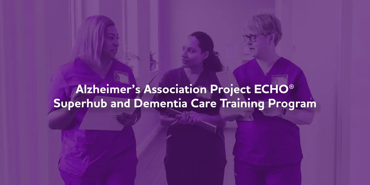 Alzheimer's Association Project ECHO Superhub | alz.org