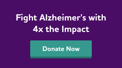 Fight Alzheimer's with four times the impact. Donate now.