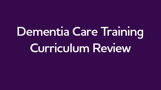 Dementia Care Training Curriculum Review
