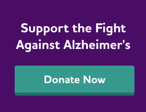 Support the fight against Alzheimer's. Donate now.
