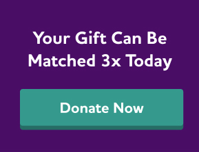 Your gift can be matched three times today. Donate now.